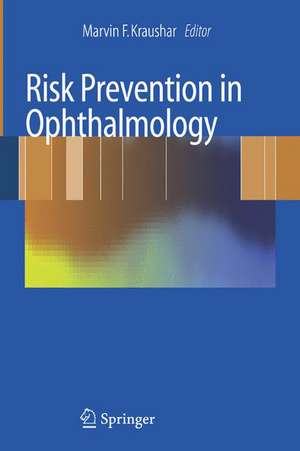 Risk Prevention in Ophthalmology de Marvin Kraushar