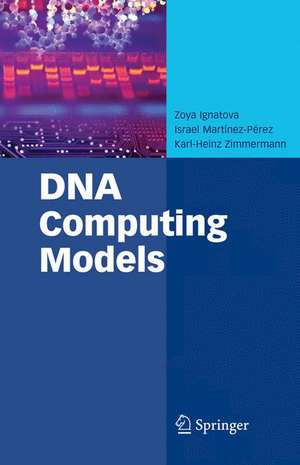 DNA Computing Models de Zoya Ignatova