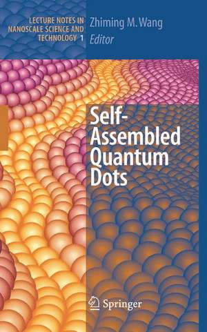 Self-Assembled Quantum Dots de Zhiming M Wang