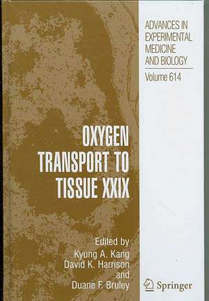 Oxygen Transport to Tissue XXIX de Kyung A. Kang