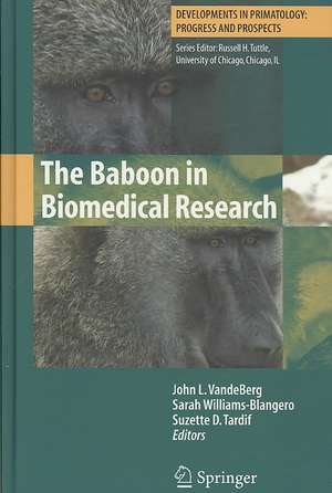 The Baboon in Biomedical Research de John L. VandeBerg