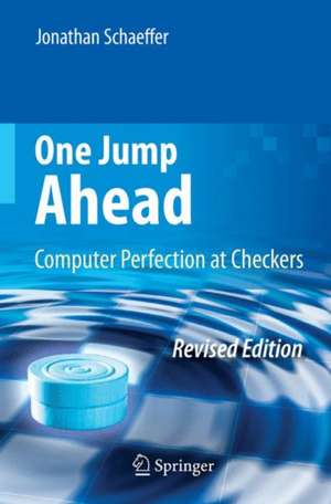 One Jump Ahead: Computer Perfection at Checkers de Jonathan Schaeffer