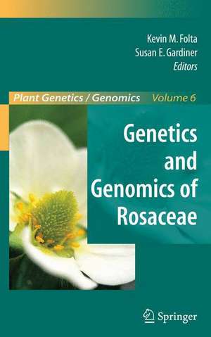 Genetics and Genomics of Rosaceae de Kevin M. Folta