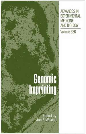 Genomic Imprinting de Jon F. Wilkins