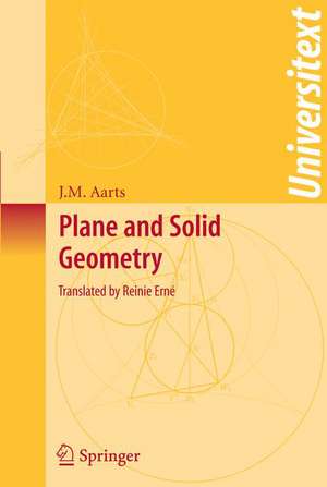 Plane and Solid Geometry de J.M. Aarts