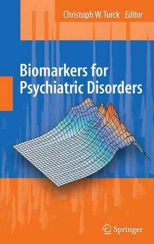 Biomarkers for Psychiatric Disorders de Chris Turck