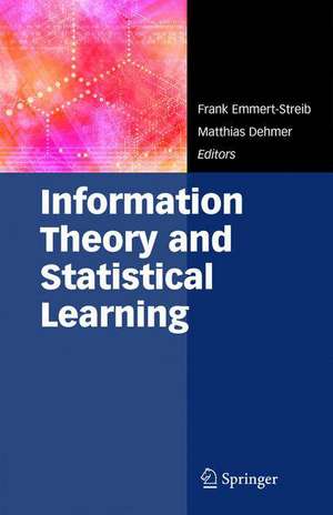 Information Theory and Statistical Learning de Frank Emmert-Streib