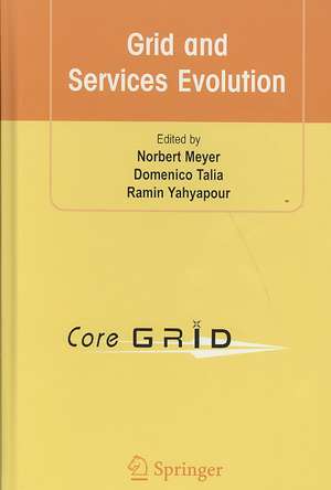 Grid and Services Evolution de Norbert Meyer