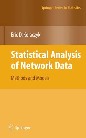 Statistical Analysis of Network Data: Methods and Models de Eric D. Kolaczyk