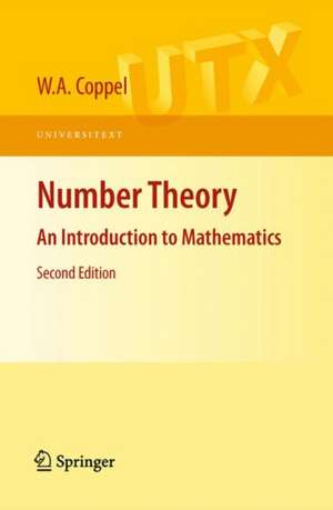 Number Theory: An Introduction to Mathematics de W. a. Coppel