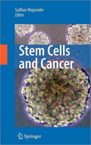 Stem Cells and Cancer de Sadhan Majumder