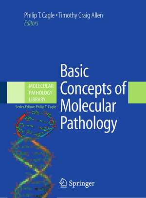 Basic Concepts of Molecular Pathology de Philip T. Cagle