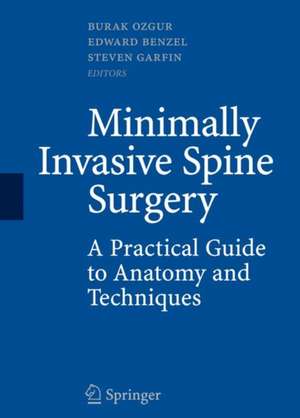 Minimally Invasive Spine Surgery: A Practical Guide to Anatomy and Techniques de Burak Ozgur