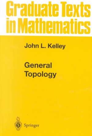 General Topology de John L. Kelley