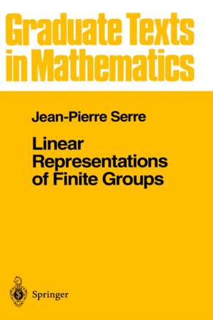 Linear Representations of Finite Groups de Jean Pierre Serre