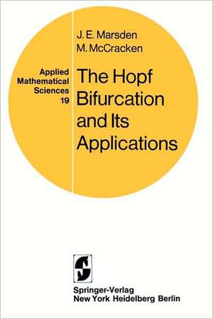 The Hopf Bifurcation and Its Applications de J. E. Marsden