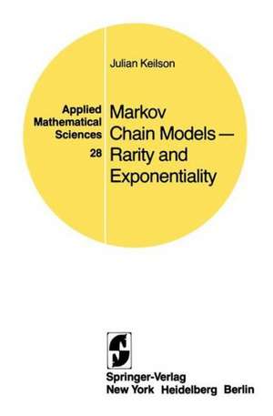 Markov Chain Models — Rarity and Exponentiality de J. Keilson