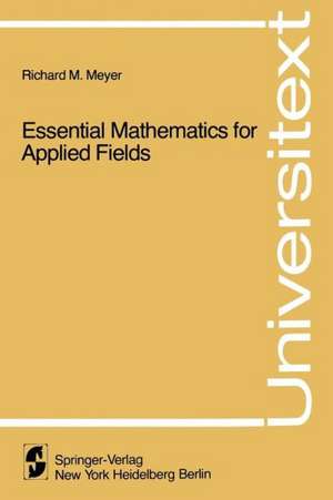 Essential Mathematics for Applied Fields de R.M. Meyer