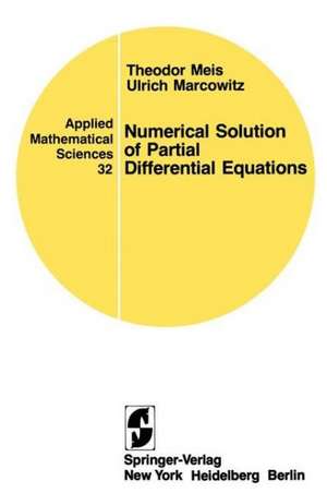 Numerical Solution of Partial Differential Equations de T. Meis