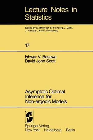 Asymptotic Optimal Inference for Non-ergodic Models de I. V. Basawa