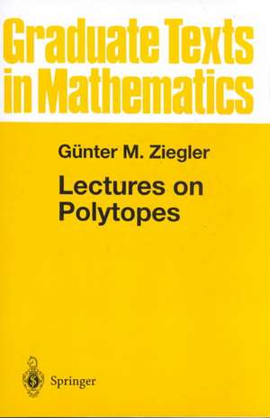 Lectures on Polytopes de Günter M. Ziegler