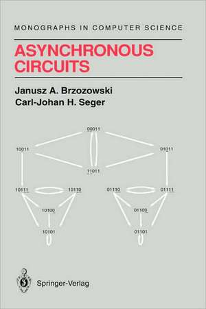 Asynchronous Circuits de Janusz A. Brzozowski