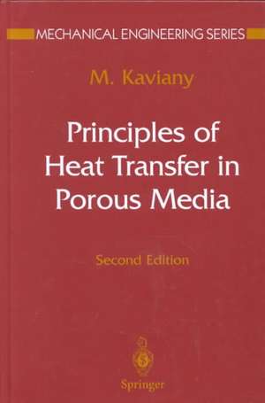 Principles of Heat Transfer in Porous Media de Maasoud Kaviany