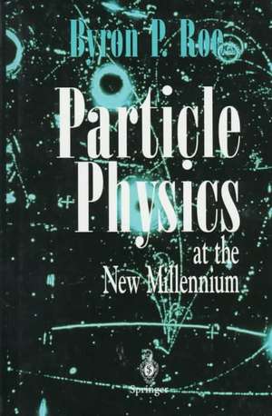 Solutions Manual for Particle Physics at the New Millennium de Byron P. Roe