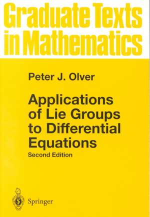 Applications of Lie Groups to Differential Equations de Peter J. Olver