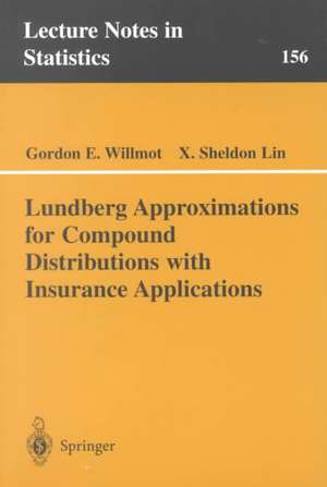 Lundberg Approximations for Compound Distributions with Insurance Applications de Gordon E. Willmot