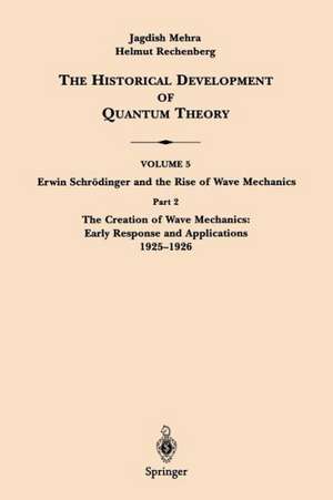 Part 2 The Creation of Wave Mechanics; Early Response and Applications 1925–1926 de Erwin Schrödinger