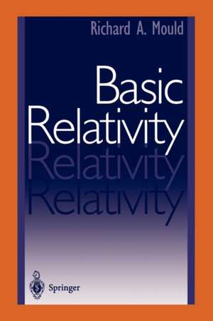 Basic Relativity de Richard A. Mould