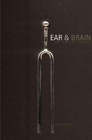 Ear and Brain de Diana Deutsch