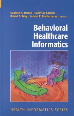 Behavioral Healthcare Informatics de Naakesh A. Dewan