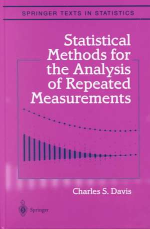 Statistical Methods for the Analysis of Repeated Measurements de Charles S. Davis