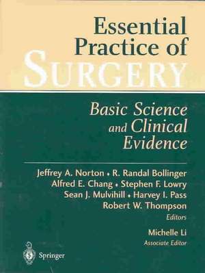 Essential Practice of Surgery: Basic Science and Clinical Evidence de Jeffrey Norton