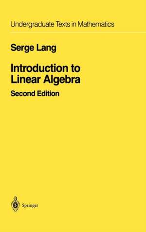 Introduction to Linear Algebra de Serge Lang