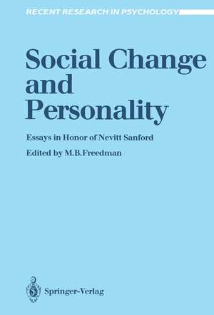 Social Change and Personality: Essays in Honor of Nevitt Sanford de Mervin B. Freedman