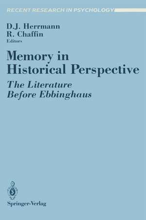 Memory in Historical Perspective: The Literature Before Ebbinghaus de Douglas J. Herrmann