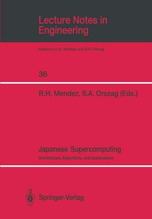 Japanese Supercomputing: Architecture, Algorithms, and Applications de Raul H. Mendez