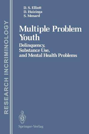 Multiple Problem Youth: Delinquency, Substance Use, and Mental Health Problems de Delbert S. Elliott