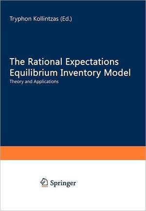 The Rational Expectations Equilibrium Inventory Model: Theory and Applications de Tryphon Kollintzas