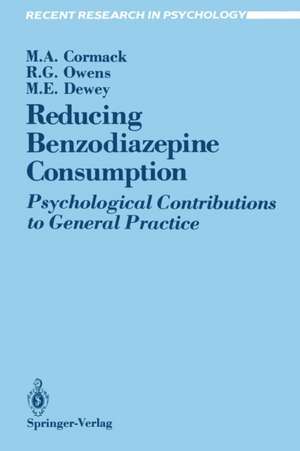 Reducing Benzodiazepine Consumption: Psychological Contributions to General Practice de Margaret A. Cormack