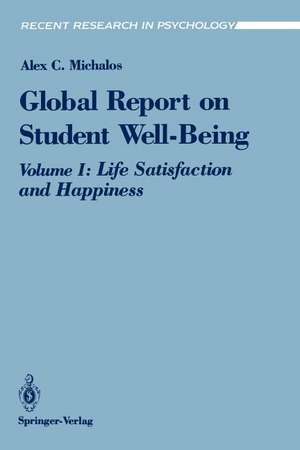 Global Report on Student Well-Being: Life Satisfaction and Happiness de Alex C. Michalos