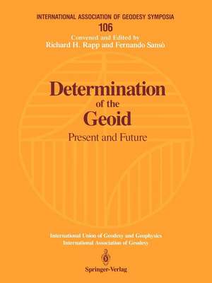 Determination of the Geoid: Present and Future de Richard H. Rapp