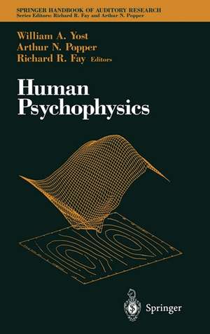 Human Psychophysics de William A. Yost