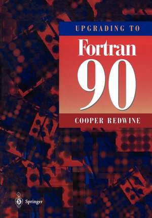 Upgrading to Fortran 90 de Cooper Redwine