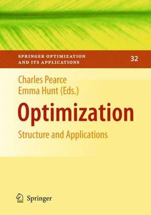 Optimization: Structure and Applications de Charles E.M. Pearce