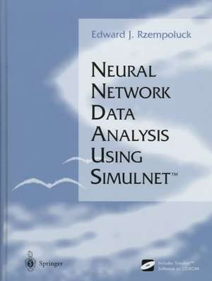 Neural Network Data Analysis Using Simulnet(TM) de Edward J. Rzempoluck