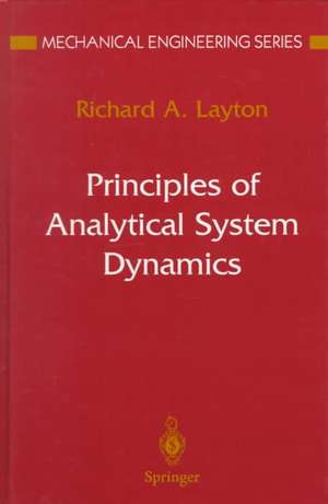 Principles of Analytical System Dynamics de Richard A. Layton